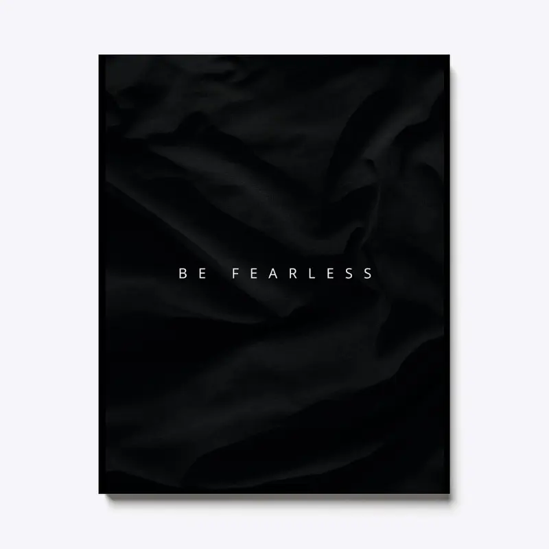 BE FEARLESS Wall art Canvas